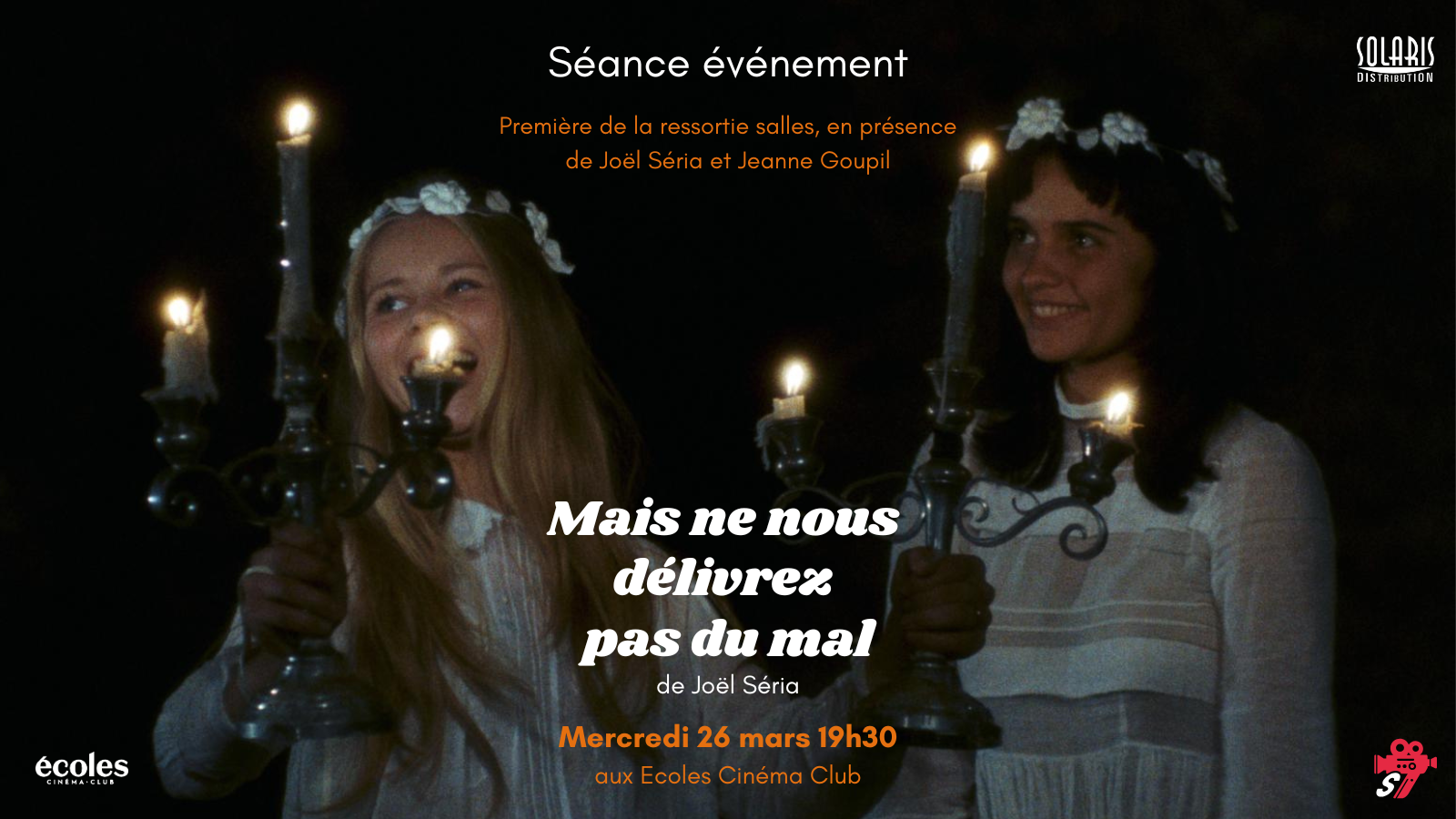 Affiche de l'article : Séance présentée : Mais ne nous délivrez pas du mal, en présence de Joël Séria et Jeanne Goupil